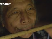 Уникальная флейта «любви» этнической народности Ко Ту